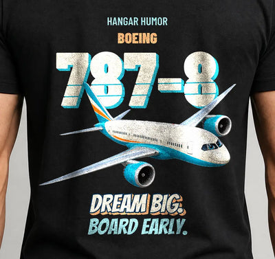 Boeing 787-8 - DREAM BIG. BOARD EARLY. Enthusiasts | Aviation Shop