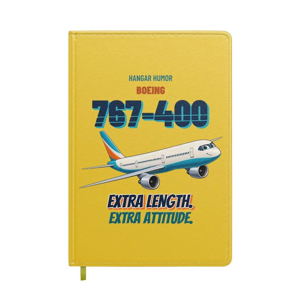 Boeing 767-400ER - Extra length. Extra attitude. design on yellow notebook