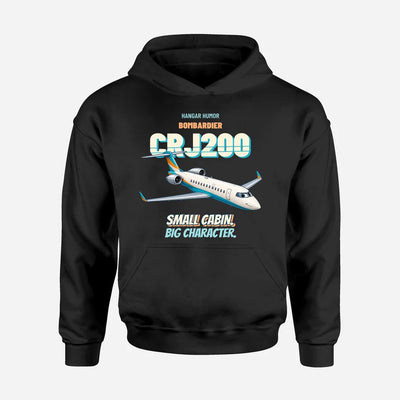 Bombardier CRJ200 - Small cabin. Big character. design on black hoodie single side
