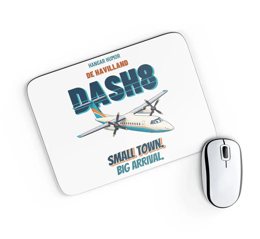 de Havilland Dash 8-100 - Small town. Big arrival. design on white rectangle mouse pad