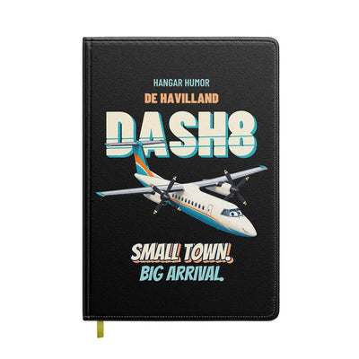 de Havilland Dash 8-100 - Small town. Big arrival. design on black notebook