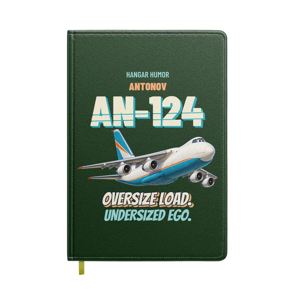 Antonov An-124 - Oversize load. Undersized ego. design on dark green notebook