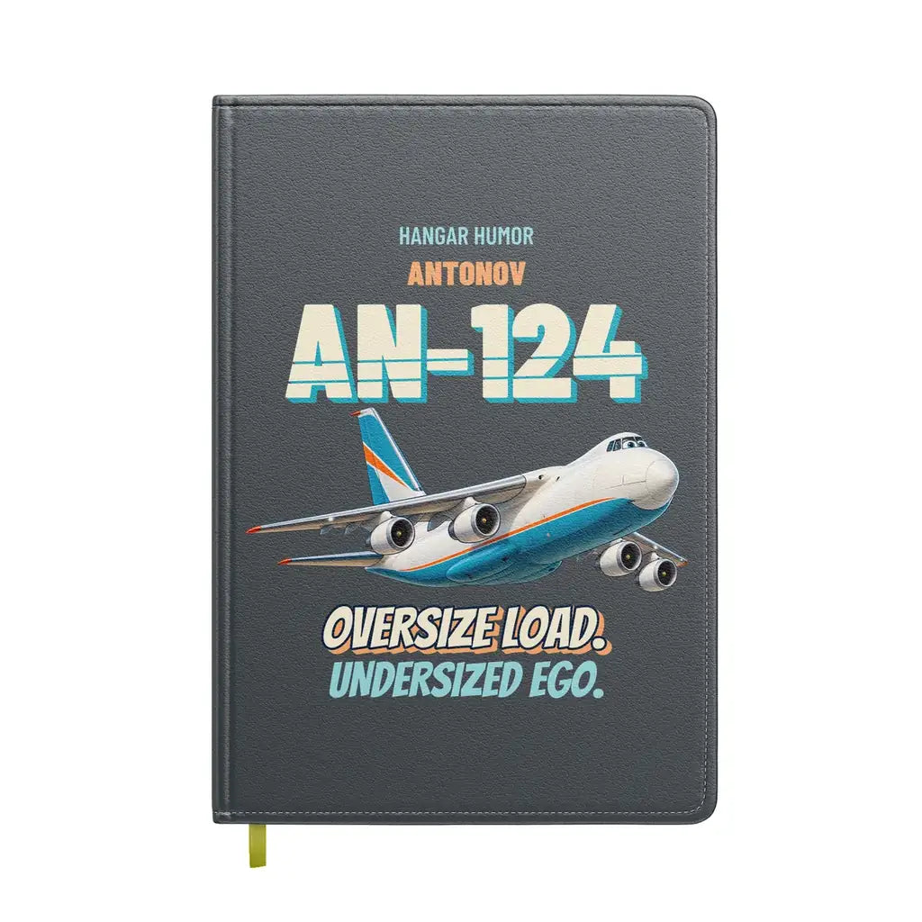 Antonov An-124 - Oversize load. Undersized ego. design on gray notebook