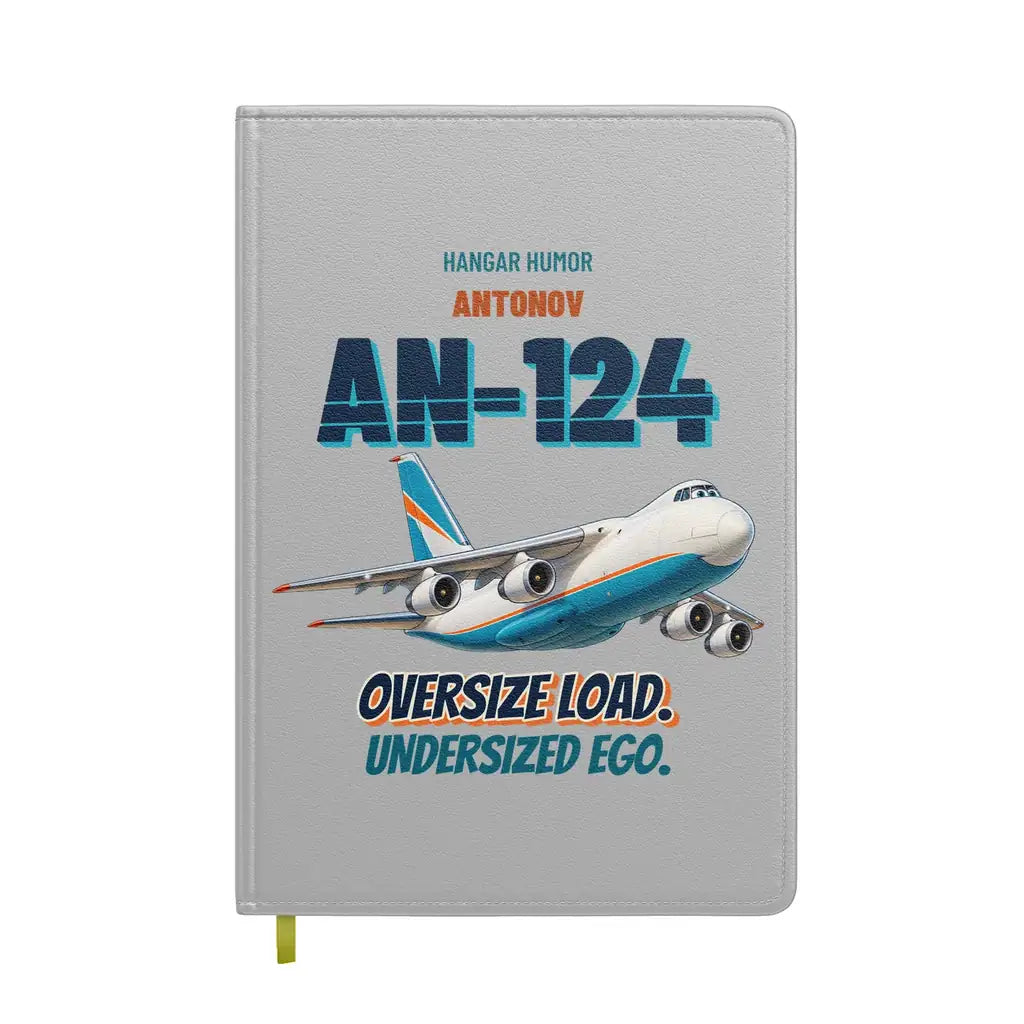 Antonov An-124 - Oversize load. Undersized ego. design on light gray notebook