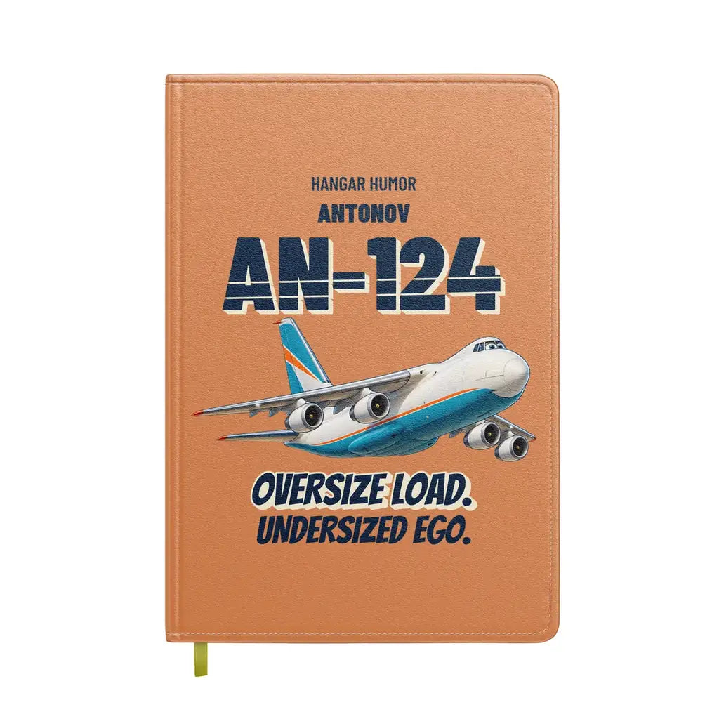 Antonov An-124 - Oversize load. Undersized ego. design on orange notebook