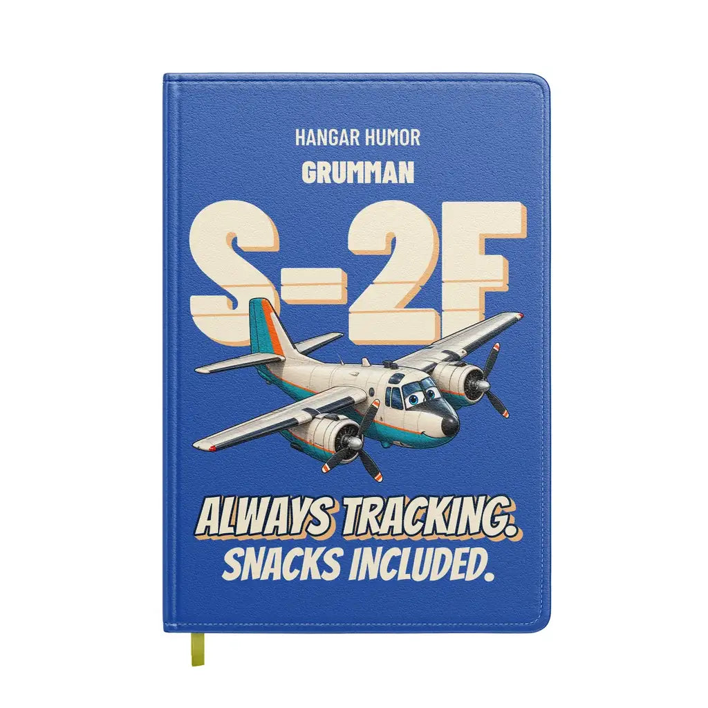 Grumman S-2F Tracker - Always tracking. Snacks included. design on blue notebook