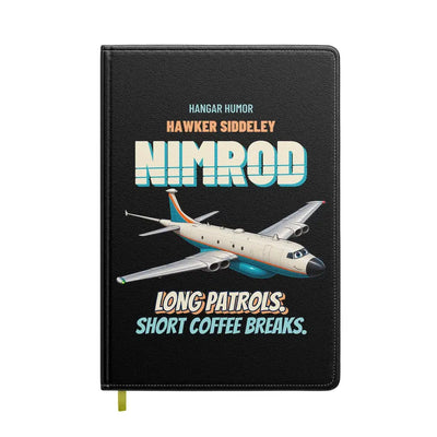Hawker Siddeley Nimrod MR.2 - Long patrols. Short coffee breaks. design on black notebook