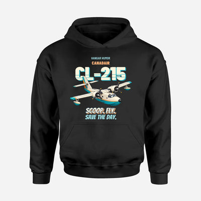 Canadair CL-215 - Scoop. Fly. Save the day. design on black hoodie single side