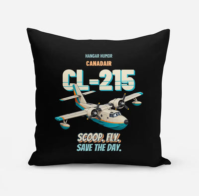 Canadair CL-215 - Scoop. Fly. Save the day. design on black pillow