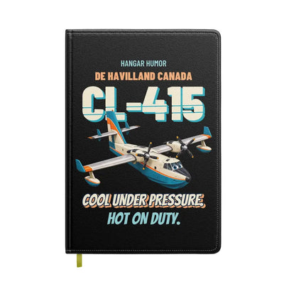 De Havilland Canada CL-415 - Cool under pressure. Hot on duty. design on black notebook