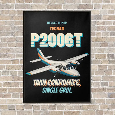 Tecnam P2006T - Twin confidence. Single grin. vertical canvas print - framed - black background