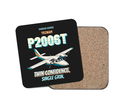 Tecnam P2006T - Twin confidence. Single grin. design on black 1 piece coaster