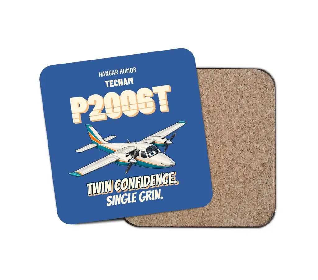 Tecnam P2006T - Twin confidence. Single grin. design on blue 1 piece coaster