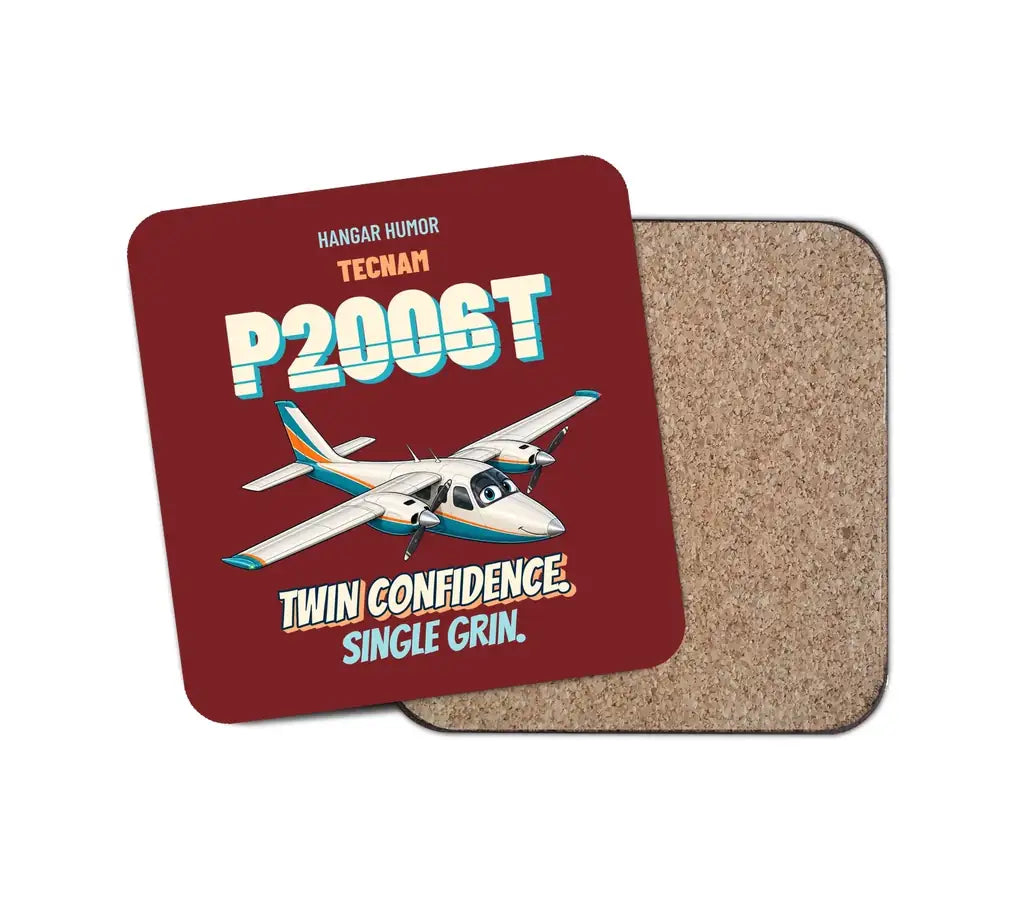 Tecnam P2006T - Twin confidence. Single grin. design on dark red 1 piece coaster