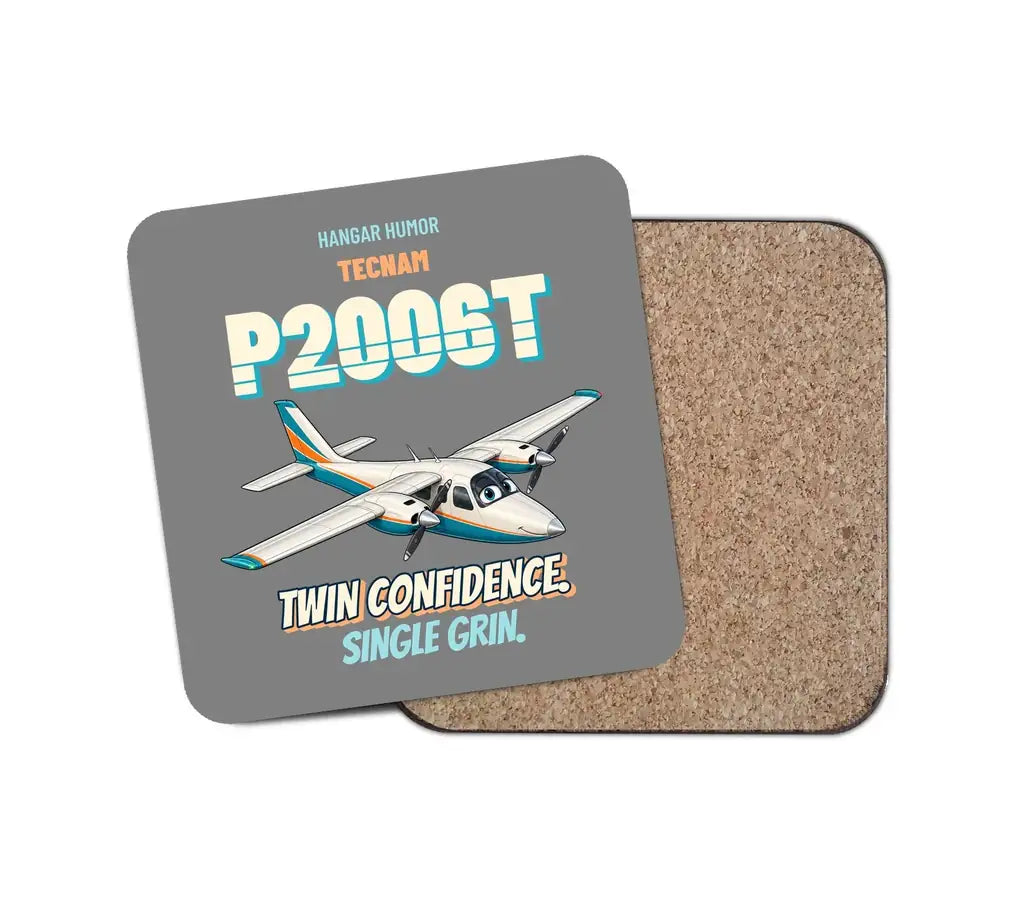 Tecnam P2006T - Twin confidence. Single grin. design on gray 1 piece coaster