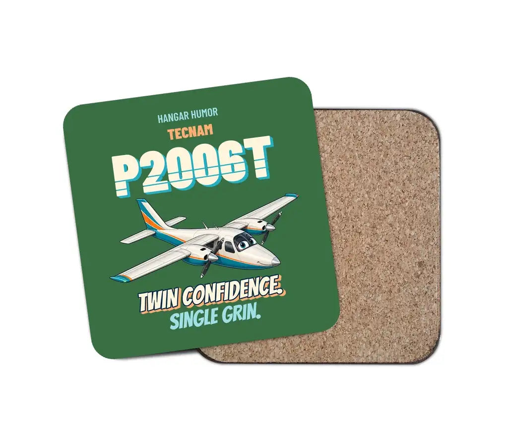 Tecnam P2006T - Twin confidence. Single grin. design on green 1 piece coaster