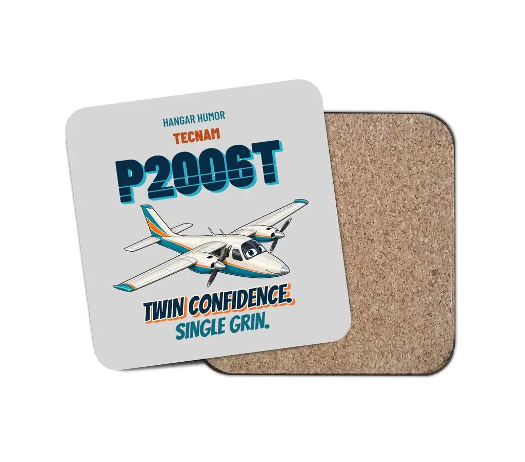 Tecnam P2006T - Twin confidence. Single grin. design on light gray 1 piece coaster