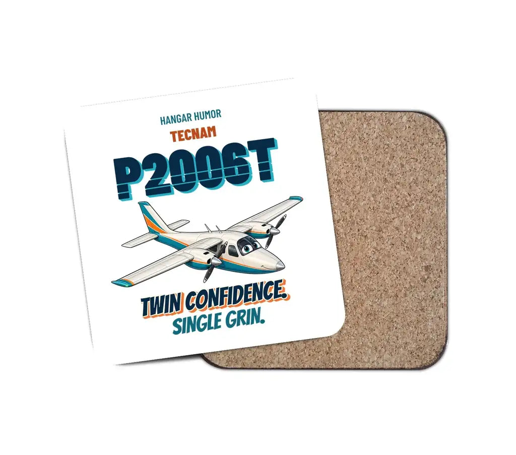 Tecnam P2006T - Twin confidence. Single grin. design on white 1 piece coaster