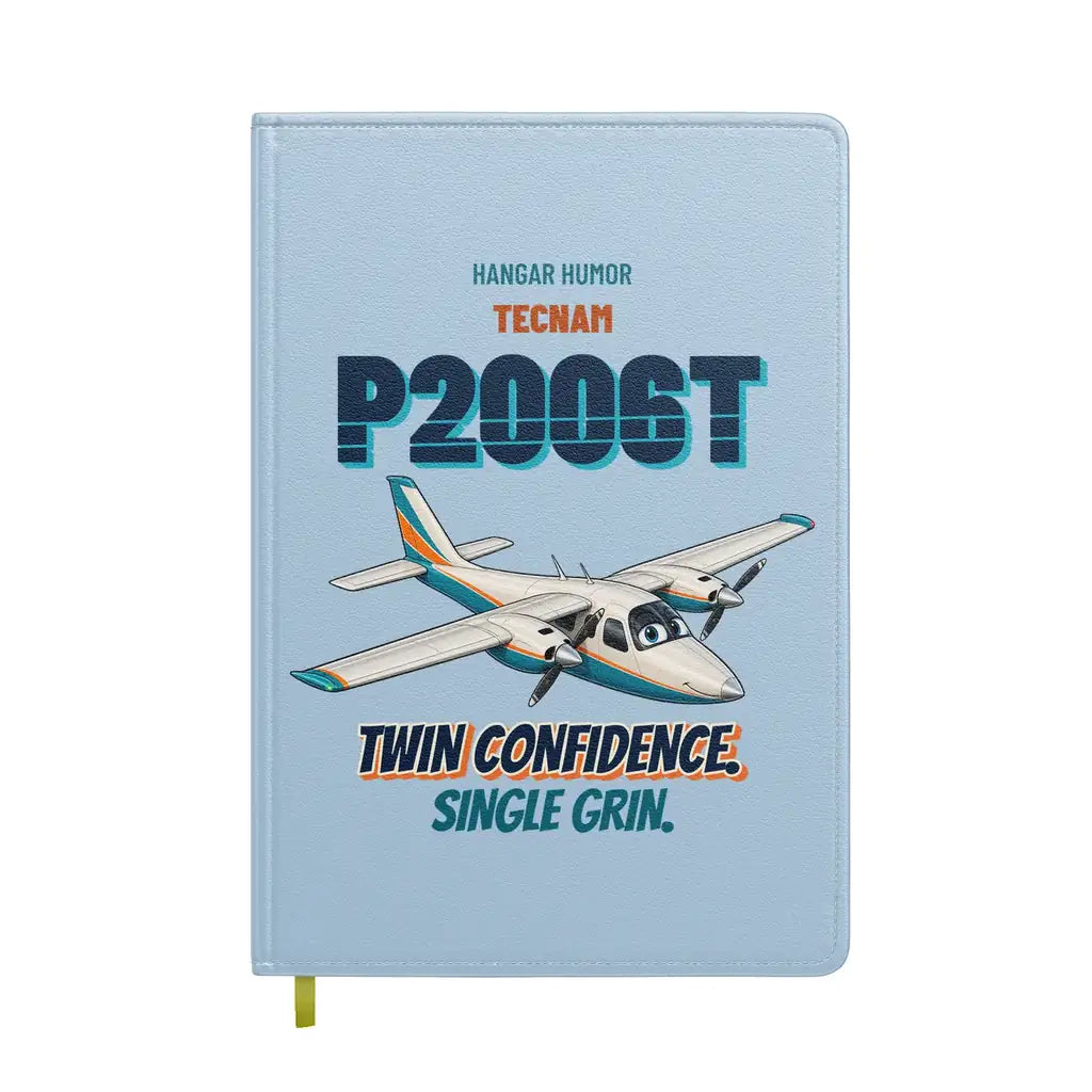 Tecnam P2006T - Twin confidence. Single grin. design on light blue notebook