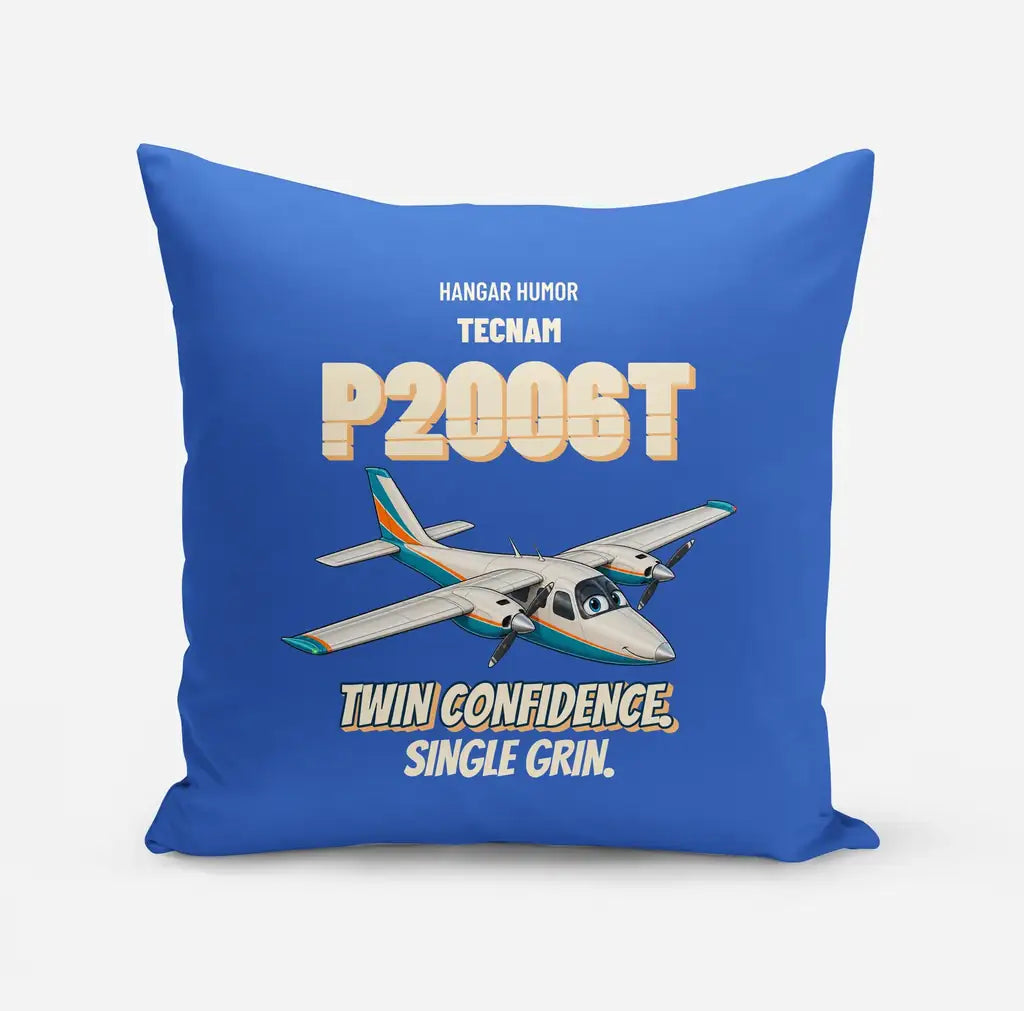 Tecnam P2006T - Twin confidence. Single grin. design on blue pillow