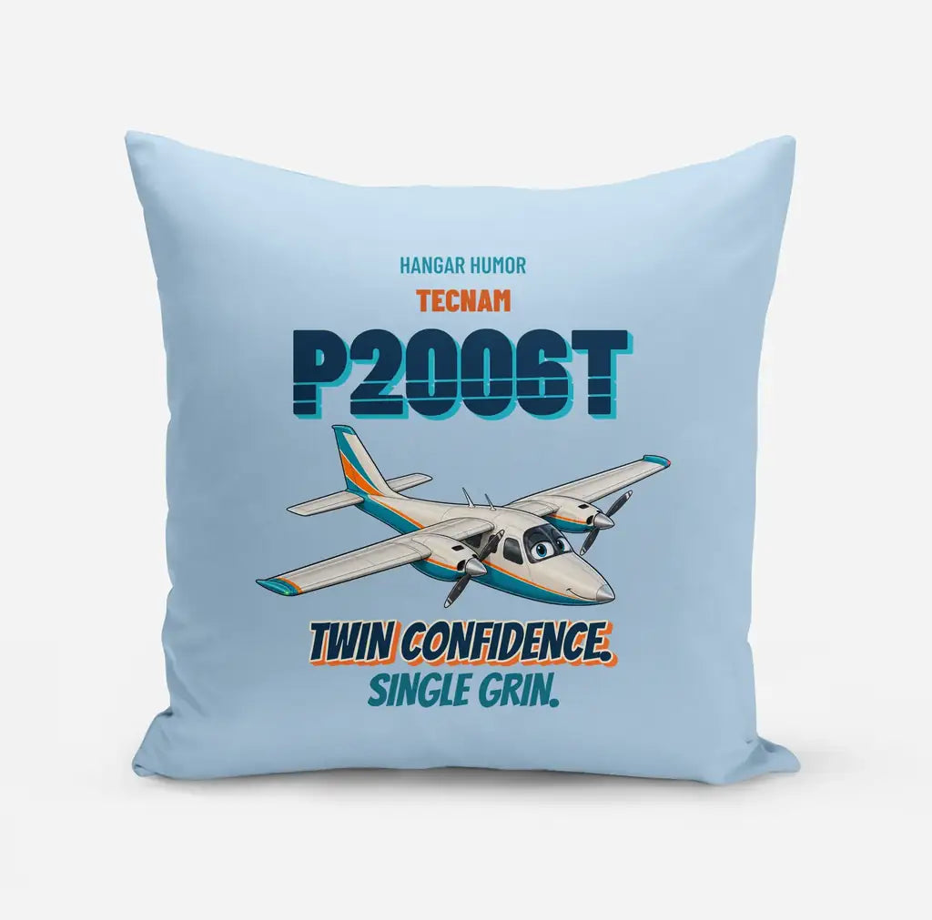 Tecnam P2006T - Twin confidence. Single grin. design on light blue pillow