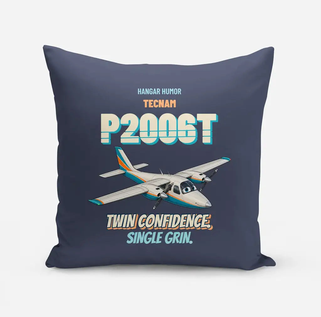 Tecnam P2006T - Twin confidence. Single grin. design on navy blue pillow