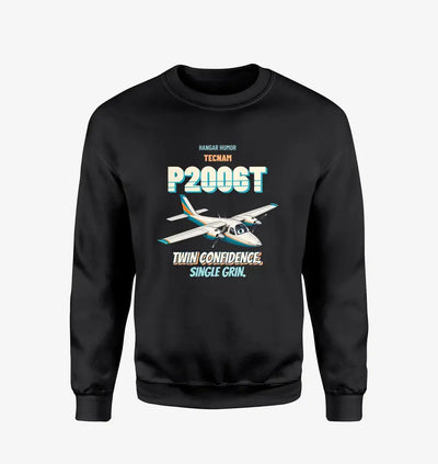 Tecnam P2006T - Twin confidence. Single grin. design on black sweatshirt