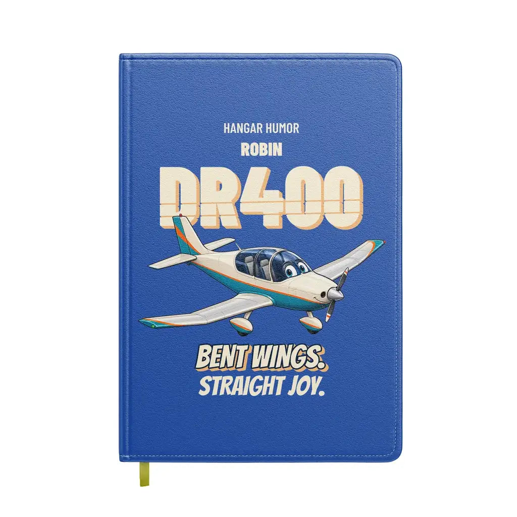 Robin DR400 - Bent wings. Straight joy. design on blue notebook