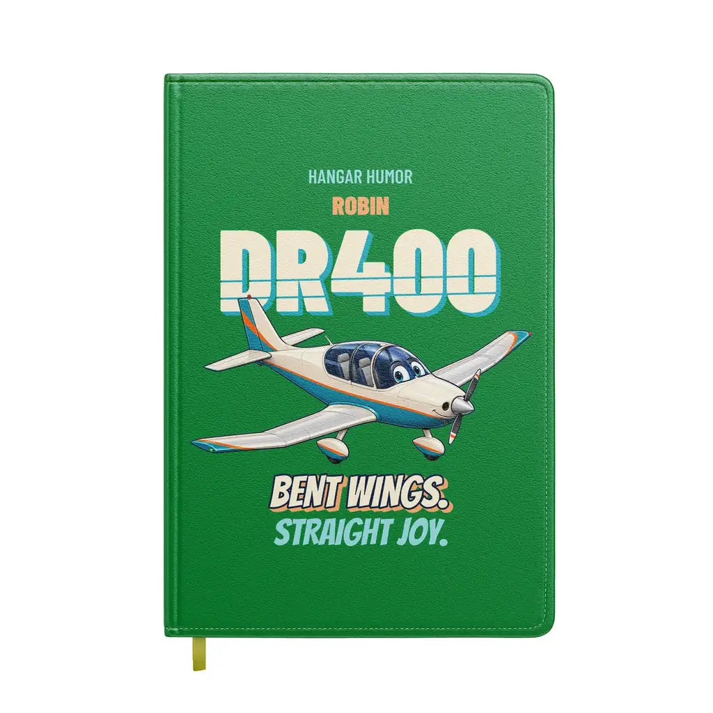 Robin DR400 - Bent wings. Straight joy. design on green notebook