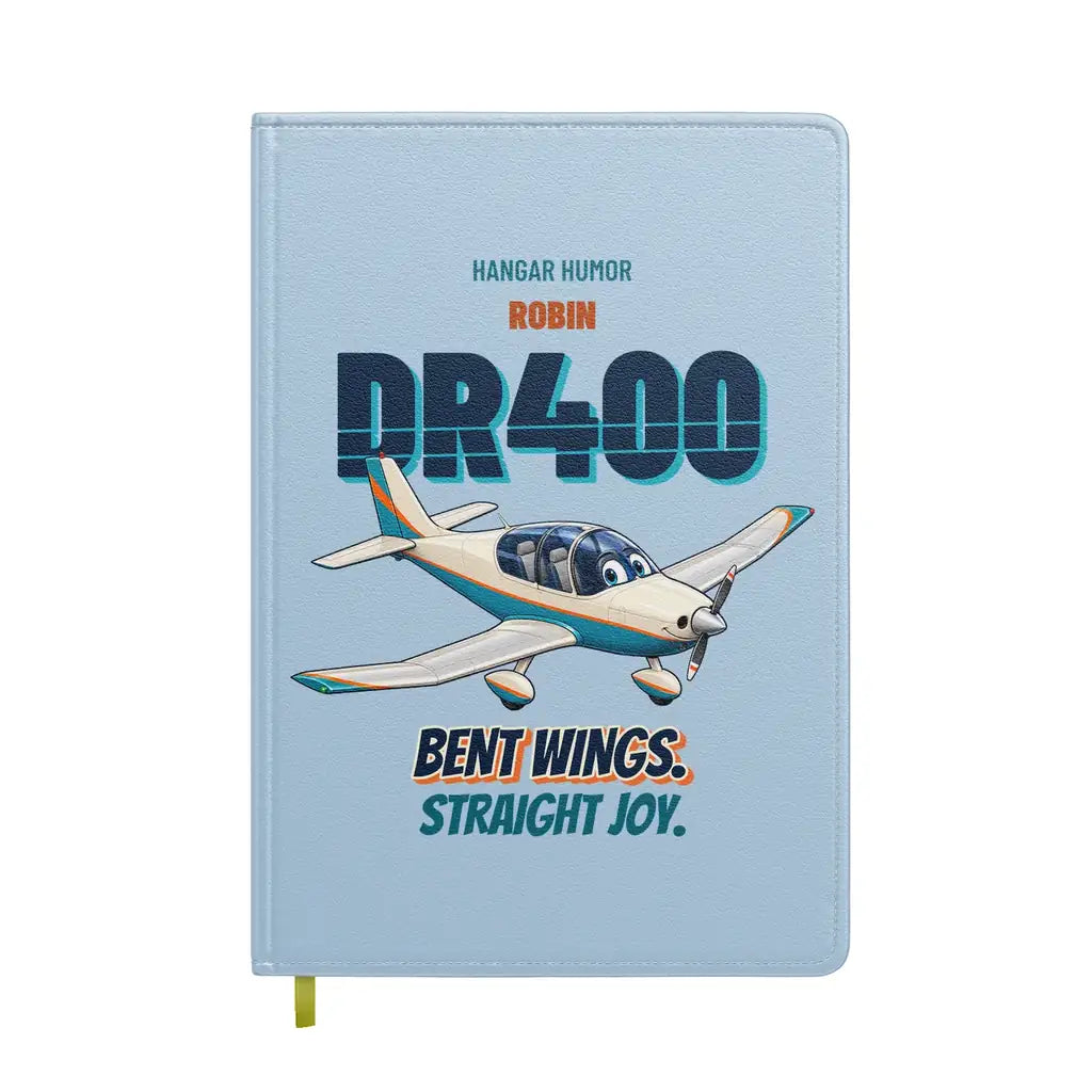 Robin DR400 - Bent wings. Straight joy. design on light blue notebook