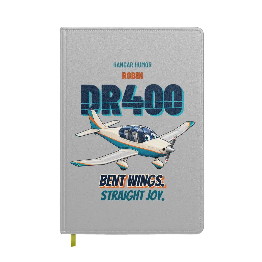 Robin DR400 - Bent wings. Straight joy. design on light gray notebook