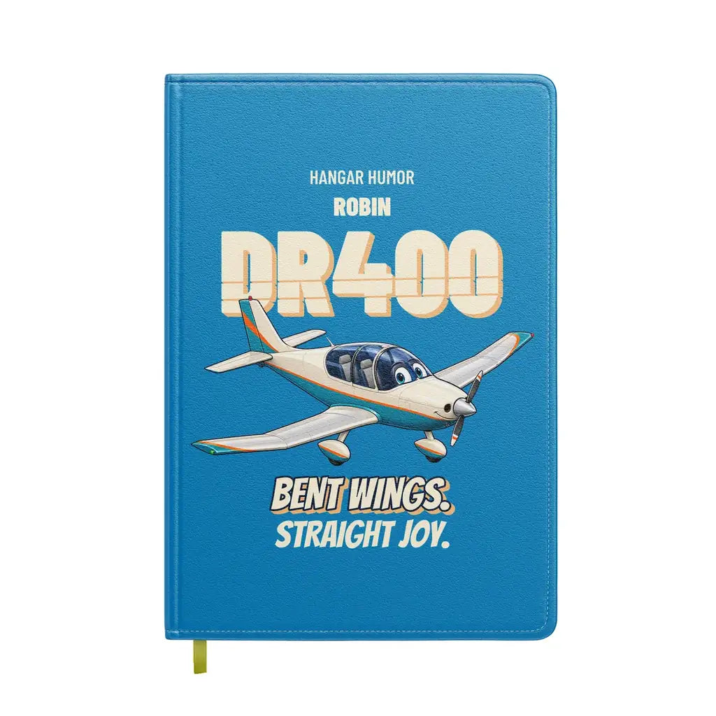 Robin DR400 - Bent wings. Straight joy. design on turquoise notebook
