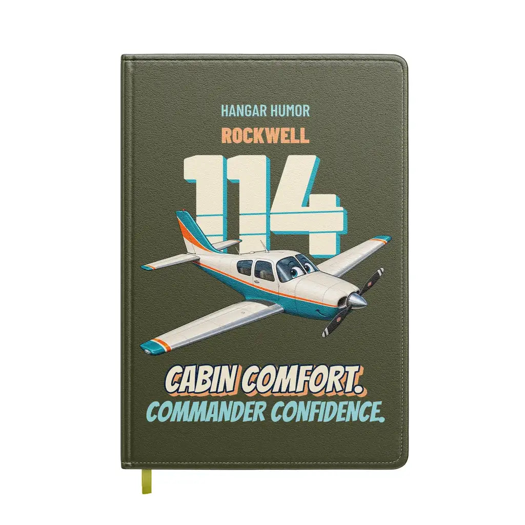 Rockwell Commander 114 - Cabin comfort. Commander confidence. design on green army notebook