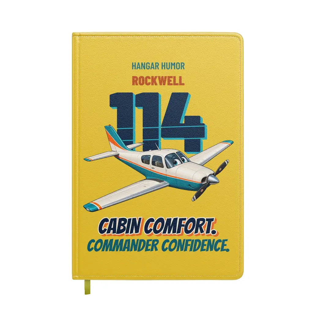 Rockwell Commander 114 - Cabin comfort. Commander confidence. design on yellow notebook
