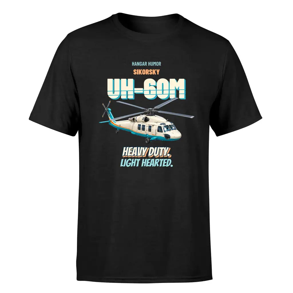 Sikorsky UH-60M Black Hawk - Heavy duty. Light hearted. - Premium T-Shirt design on black premium t shirt