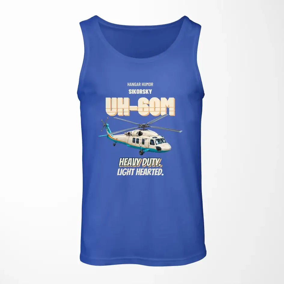 Sikorsky UH-60M Black Hawk - Heavy duty. Light hearted. design on blue tank top