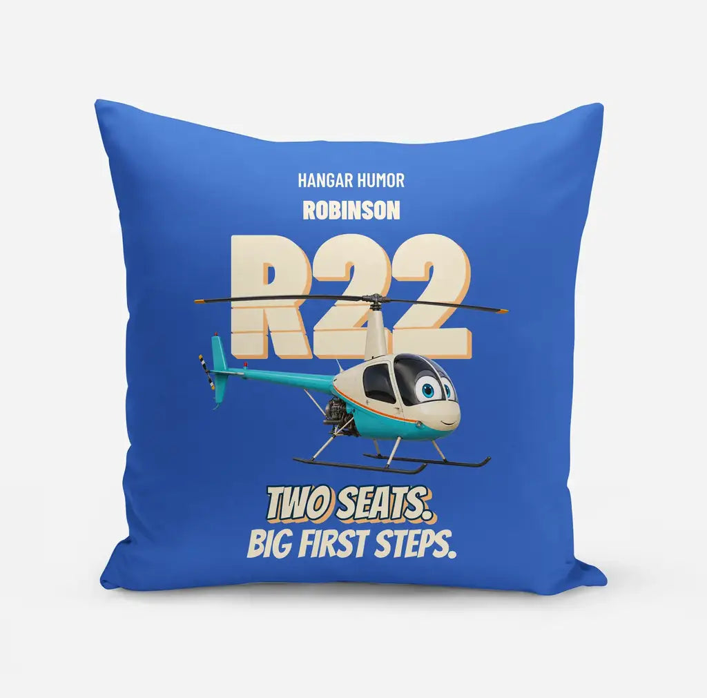 Robinson R22 Beta II - Two seats. Big first steps. design on blue pillow