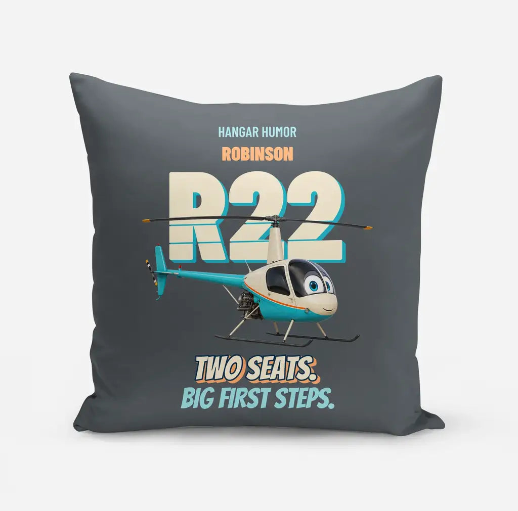 Robinson R22 Beta II - Two seats. Big first steps. design on gray pillow