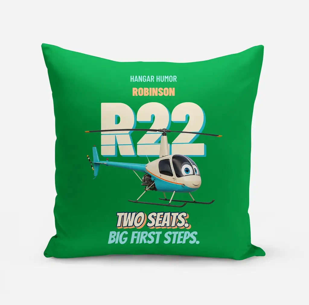 Robinson R22 Beta II - Two seats. Big first steps. design on green pillow