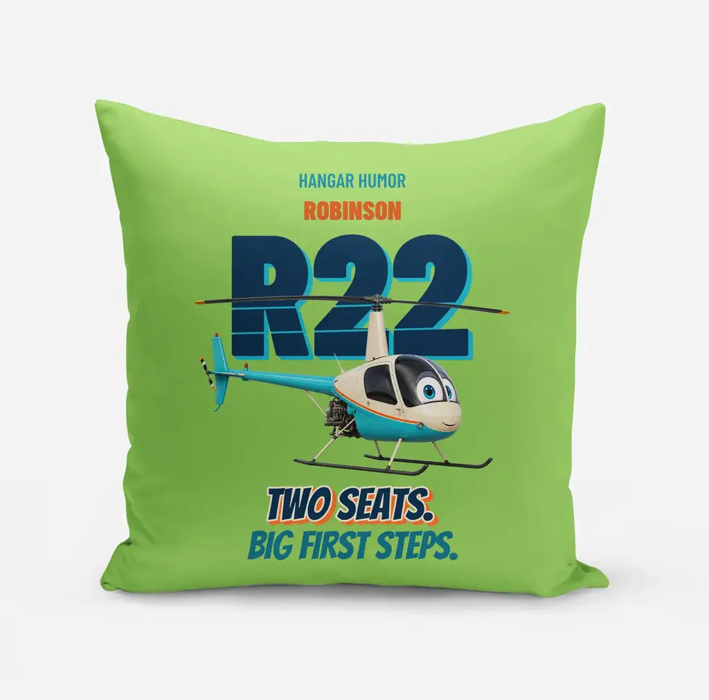 Robinson R22 Beta II - Two seats. Big first steps. design on light green pillow