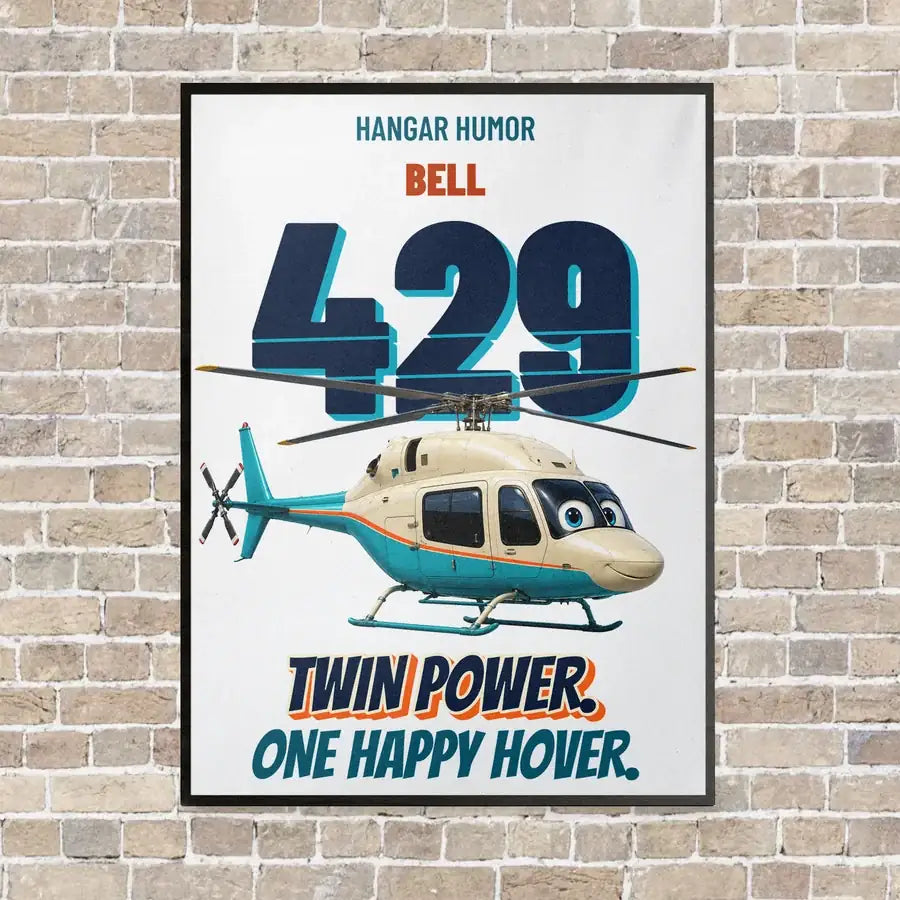Bell 429 - Twin power. One happy hover. vertical canvas print - framed - white background