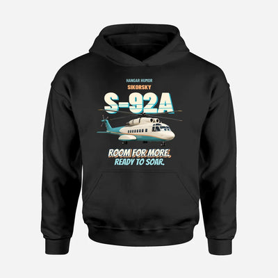 Sikorsky S-92A - Room for more. Ready to soar. design on black hoodie single side
