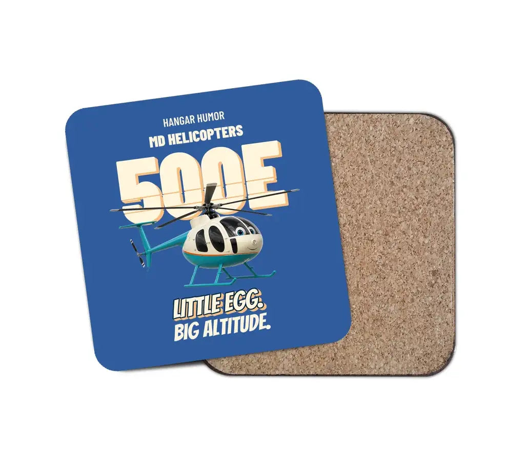 MD Helicopters MD 500E - Little egg. Big altitude. design on blue 1 piece coaster