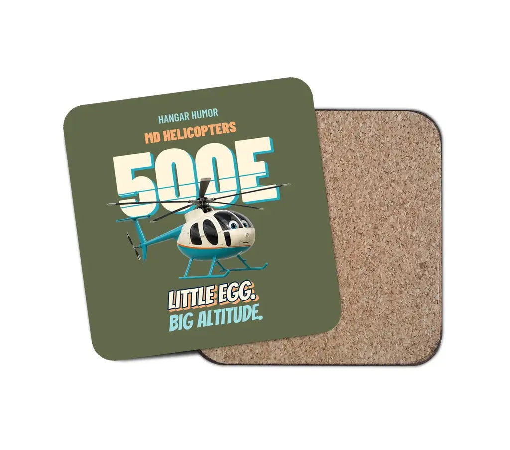 MD Helicopters MD 500E - Little egg. Big altitude. design on green army 1 piece coaster