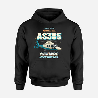Aerospatiale AS365 N3 Dauphin - Ocean breeze. Hover with ease. design on black hoodie single side