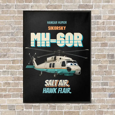 Sikorsky MH-60R Seahawk - Salt air. Hawk flair. vertical canvas print - framed - black background