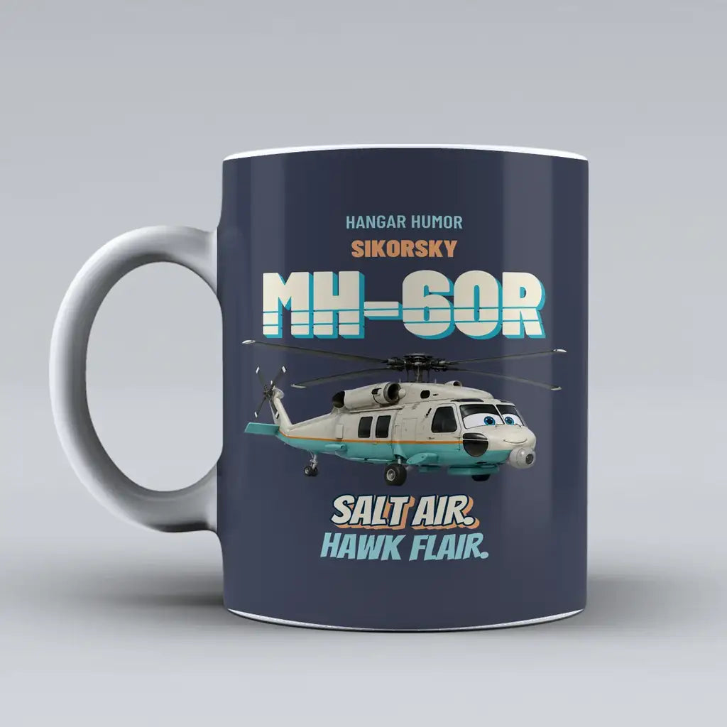 Sikorsky MH-60R Seahawk - Salt air. Hawk flair. design on dark blue ceramic mug