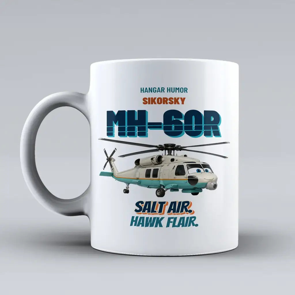 Sikorsky MH-60R Seahawk - Salt air. Hawk flair. design on white ceramic mug