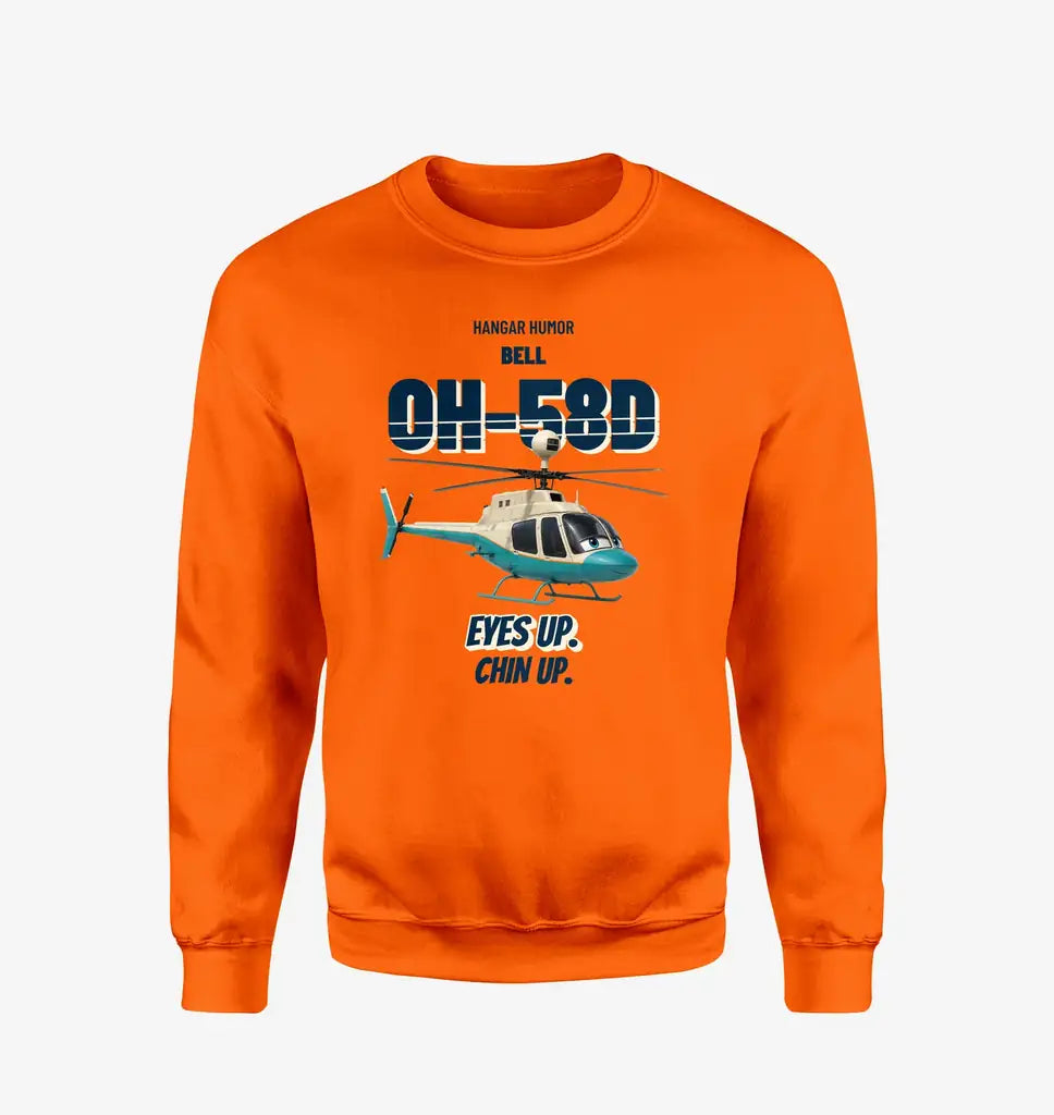 Bell OH-58D Kiowa Warrior - Eyes up. Chin up. design on orange sweatshirt