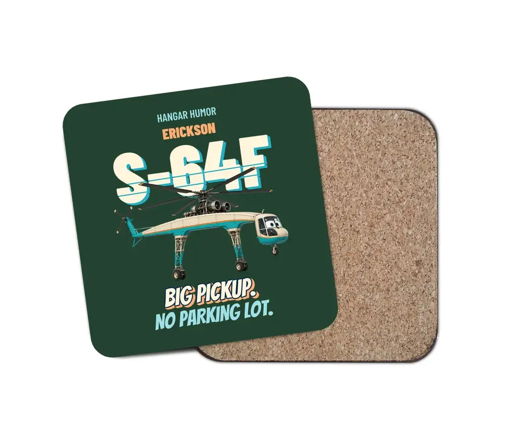 Erickson S-64F Air Crane - Big pickup. No parking lot. design on dark green 1 piece coaster